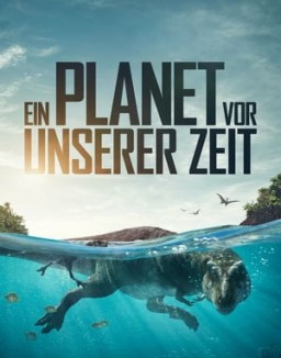 Ein Planet vor unserer Zeit staffel 1