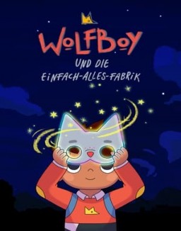 Wolfboy und die einfach alles Fabrik staffel 1